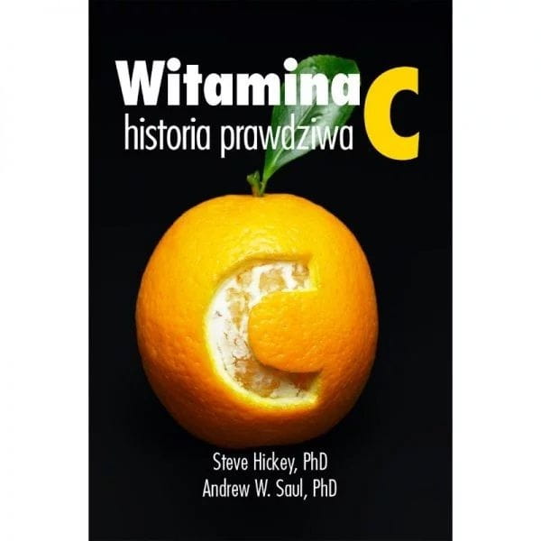 Das Buch „Vitamin C True Story“ Dr. Steve Hickey Dr. Andrew Saul 372 S. KENAY